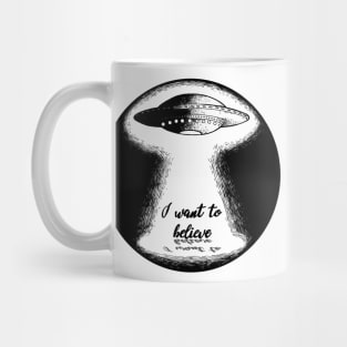 I want to believe Mug